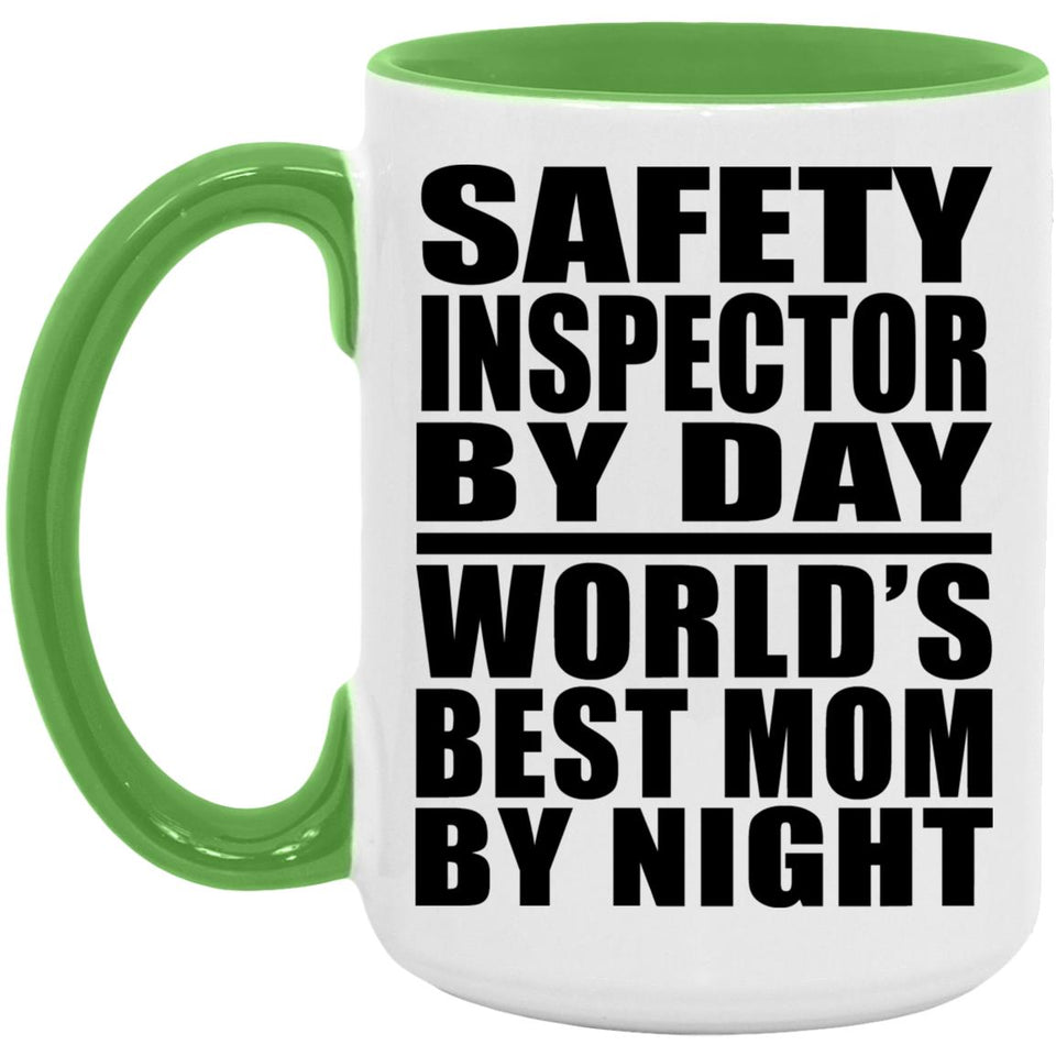 Safety Inspector By Day World's Best Mom By Night - 15oz Accent Mug Green