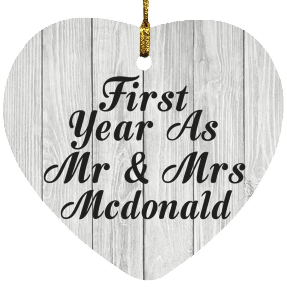 First Year As Mr & Mrs Mcdonald - Heart Ornament F
