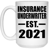 Insurance Underwriter Established EST. 2021 - 15oz Coffee Mug