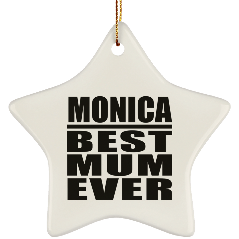 Monica Best Mum Ever - Star Ornament