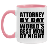 Attorney By Day World's Best Mom By Night - 11oz Accent Mug Pink