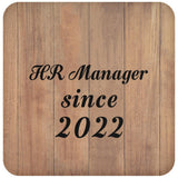 HR Manager Since 2022 - Drink Coaster C