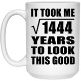 38th Birthday Took Square Root of 1444 Years To Look Good - 15oz Coffee Mug