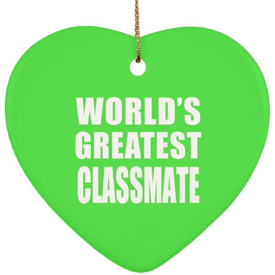 World's Greatest Classmate - Heart Ornament