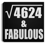 68th Birthday Square Root of 4624 & Fabulous - Canvas Square