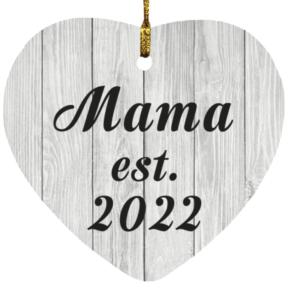 Mama Established Est. 2022 - Heart Ornament F
