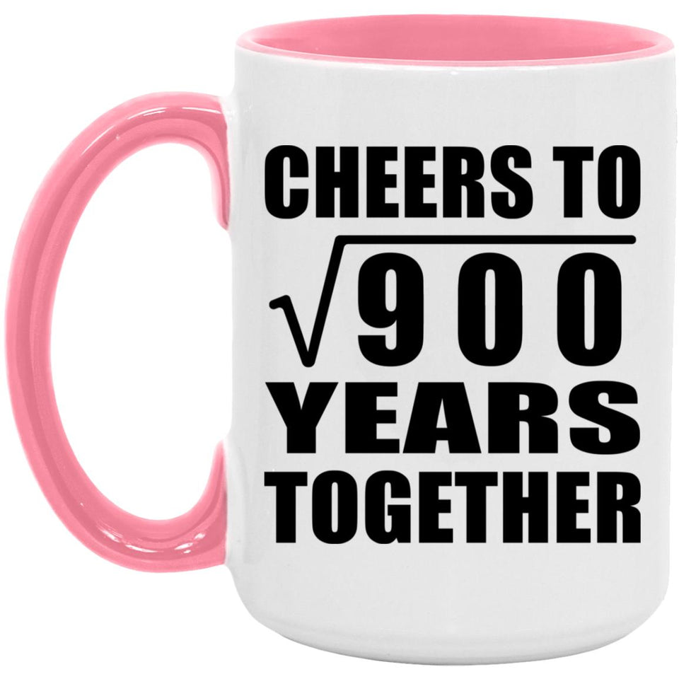 30th Anniversary Cheers To Square Root of 900 Years Together - 15oz Accent Mug Pink