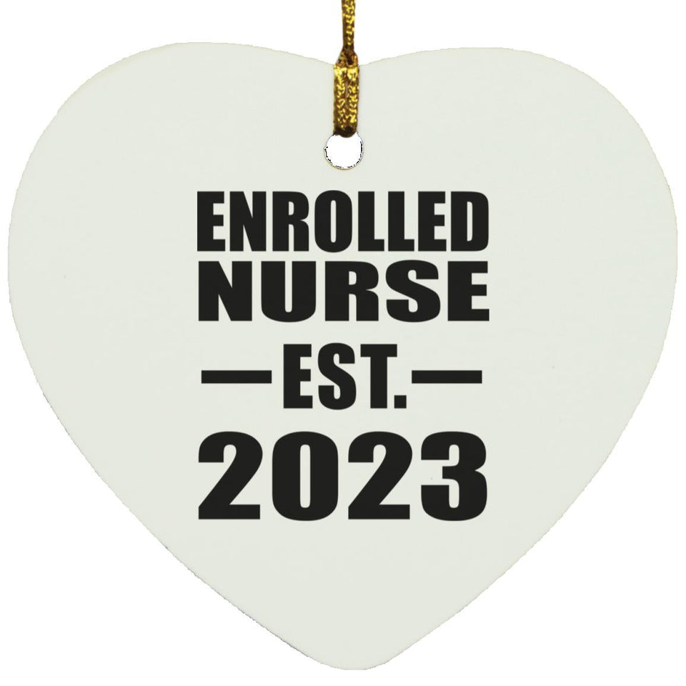 Enrolled Nurse Established EST. 2023 - Heart Ornament
