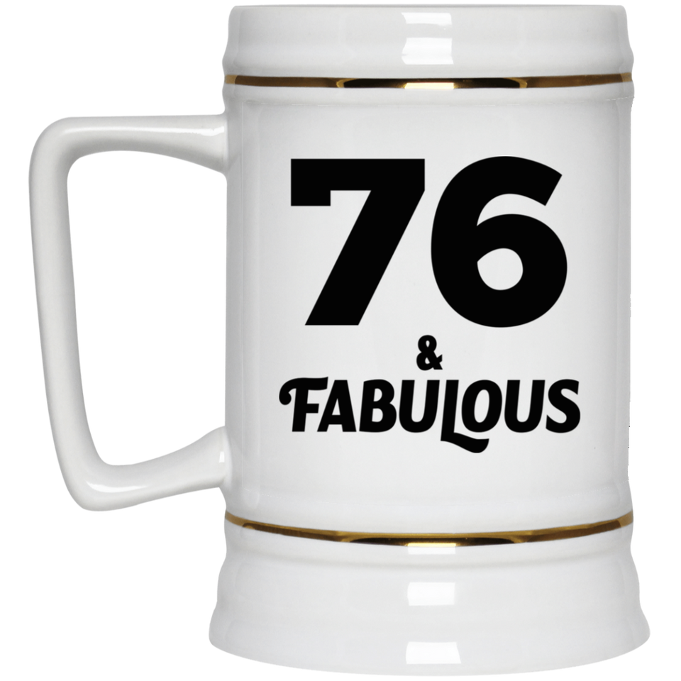 76th Birthday 76 & Fabulous - Beer Stein