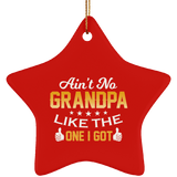 Ain't No Grandpa Like The One I Got - Star Ornament