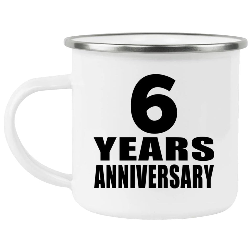 6th Anniversary 6 Years - 12oz Camping Mug