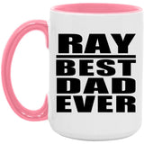 Ray Best Dad Ever - 15oz Accent Mug Pink
