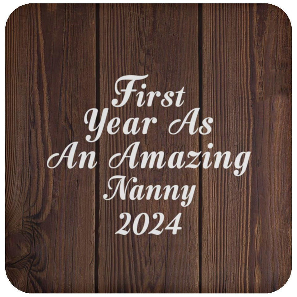 First Year As An Amazing Nanny 2024 - Drink Coaster D