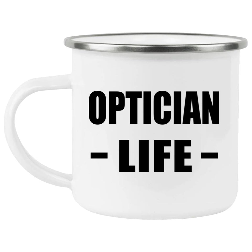 Optician Life - 12oz Camping Mug
