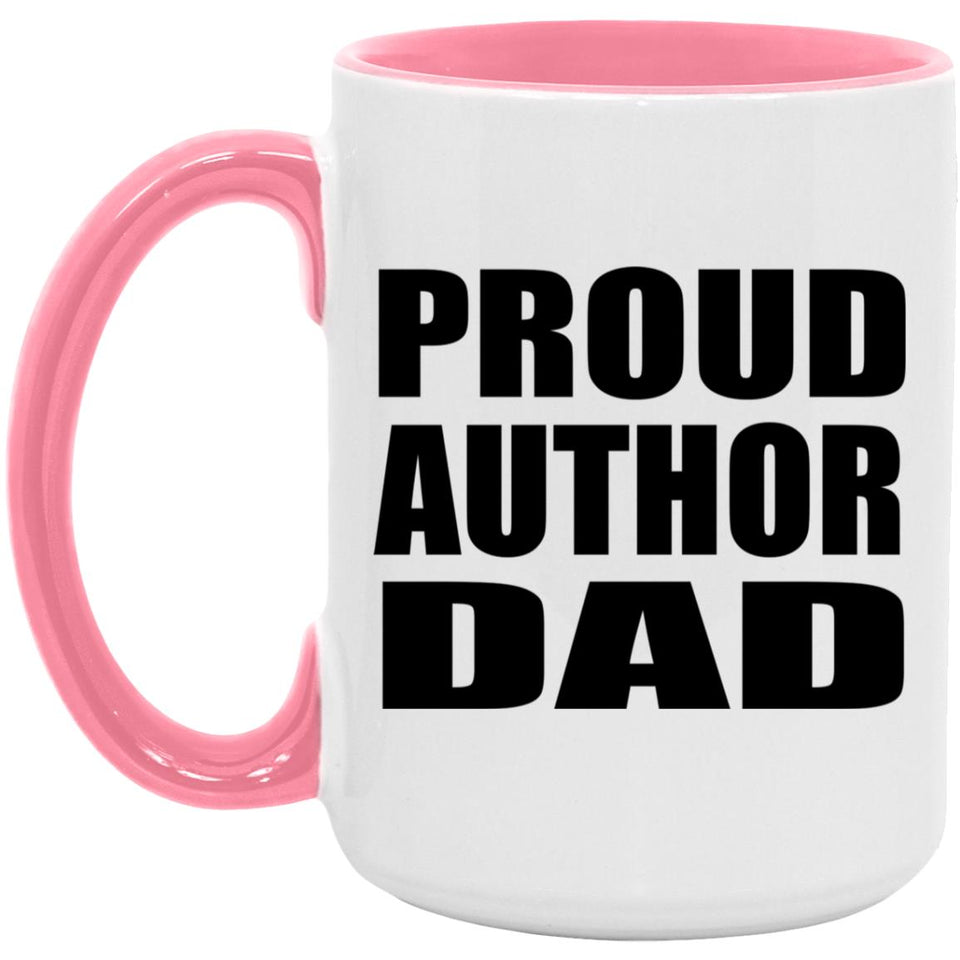 Proud Author Dad - 15oz Accent Mug Pink