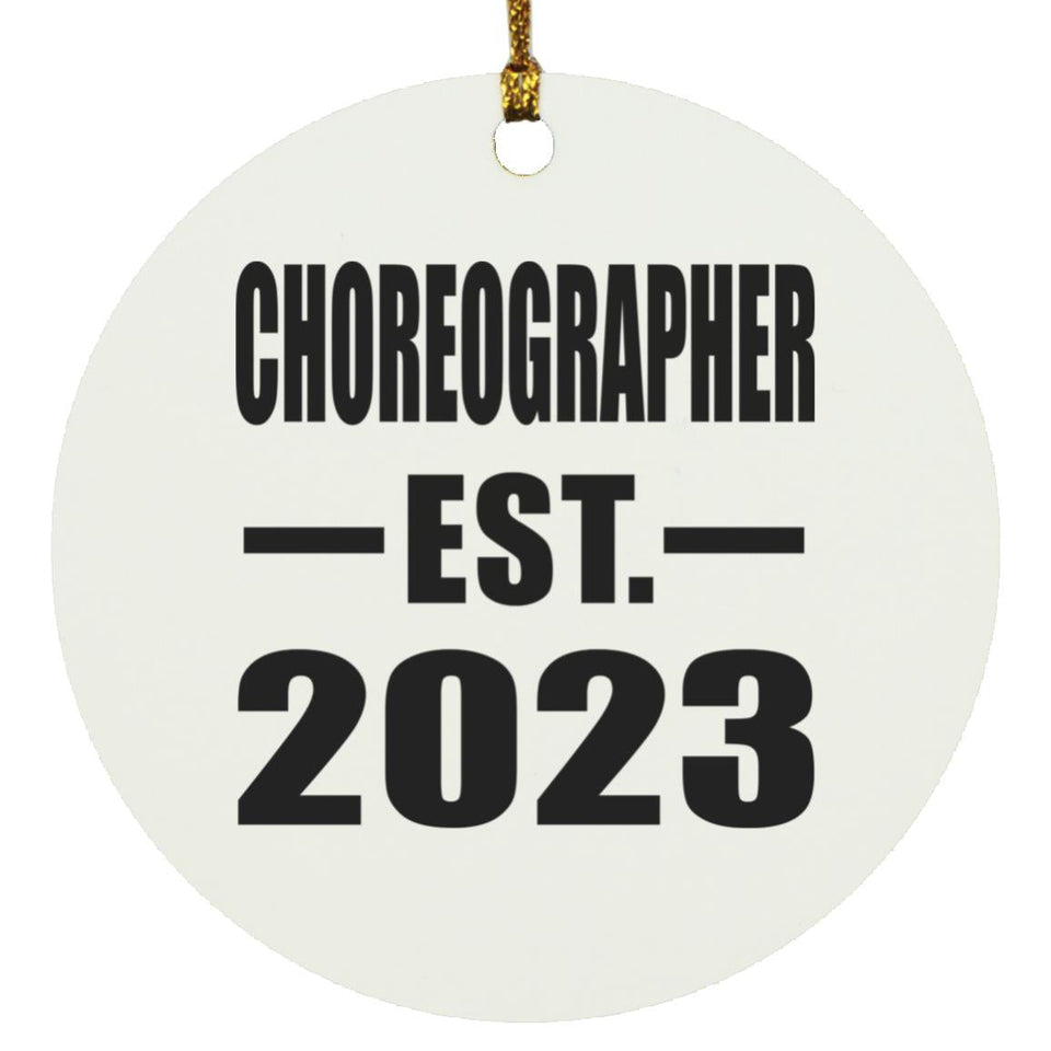 Choreographer Established EST. 2023 - Circle Ornament