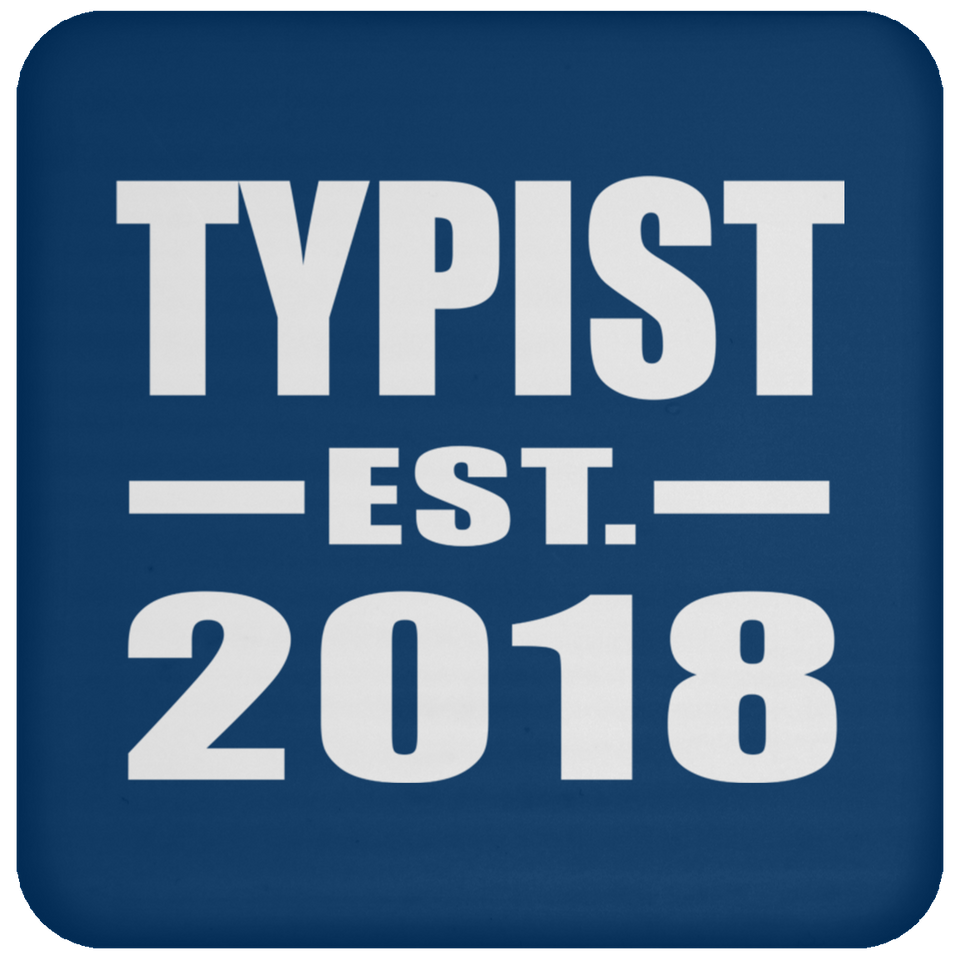 Typist Established EST. 2018 - Drink Coaster