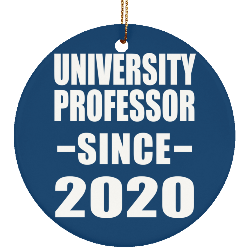 University Professor Since 2020 - Circle Ornament
