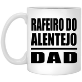 Rafeiro Do Alentejo Dad - 11oz Coffee Mug