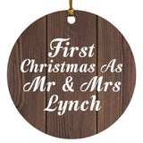 First Christmas As Mr & Mrs Lynch - Circle Ornament D