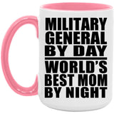 Military General By Day World's Best Mom By Night - 15oz Accent Mug Pink