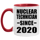 Nuclear Technician Since 2020 - 11oz Accent Mug Red