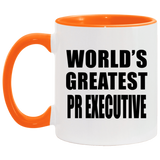 World's Greatest Pr Executive - 11oz Accent Mug Orange