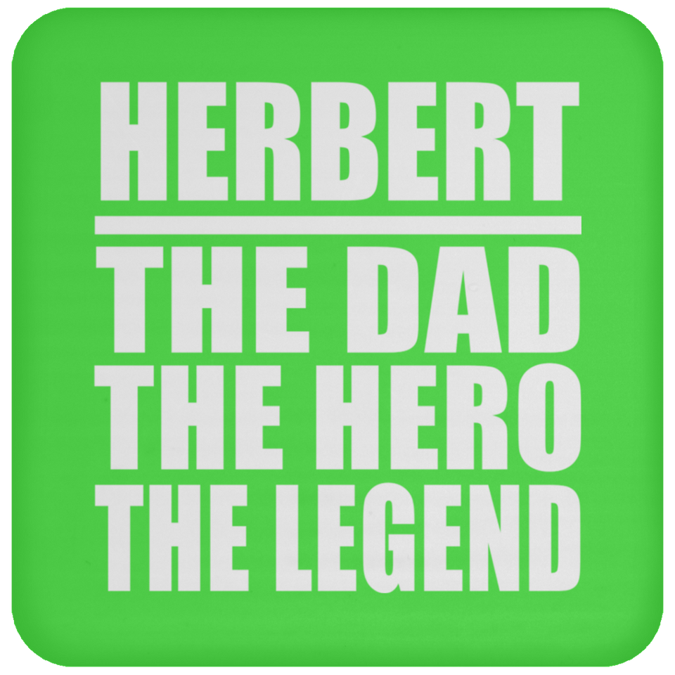 Herbert The Dad The Hero The Legend - Drink Coaster