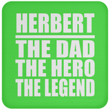 Herbert The Dad The Hero The Legend - Drink Coaster