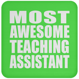 Most Awesome Teaching Assistant - Drink Coaster