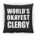 World's Okayest Clergy - Throw Pillow Black