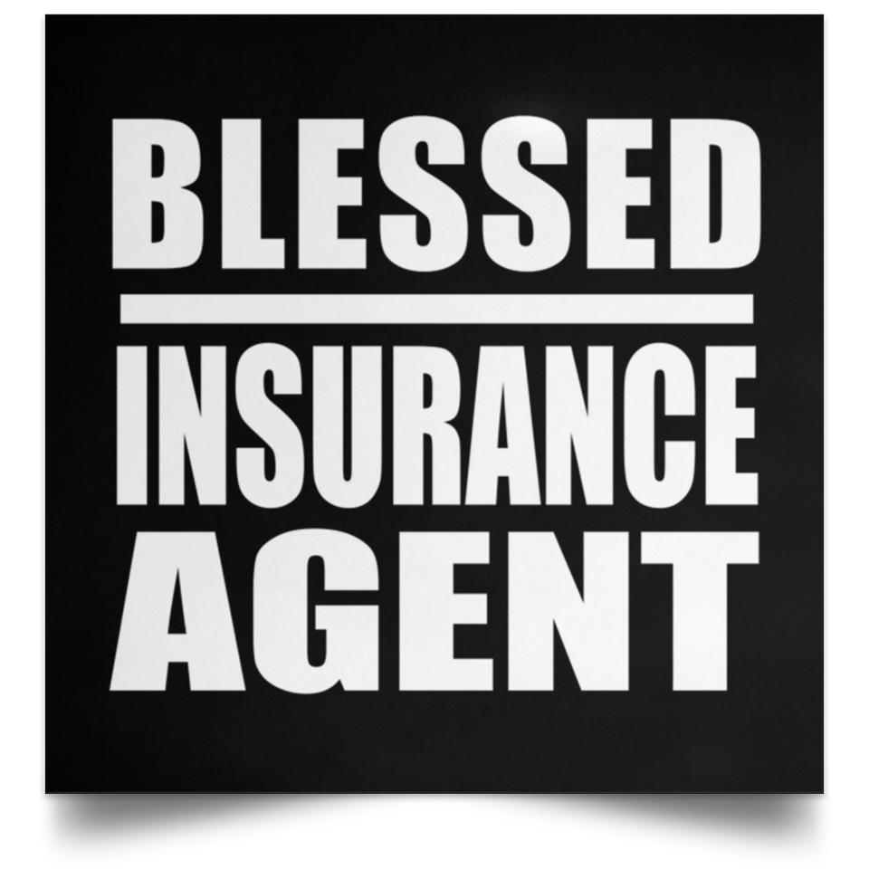 Blessed Insurance Agent - Poster Square