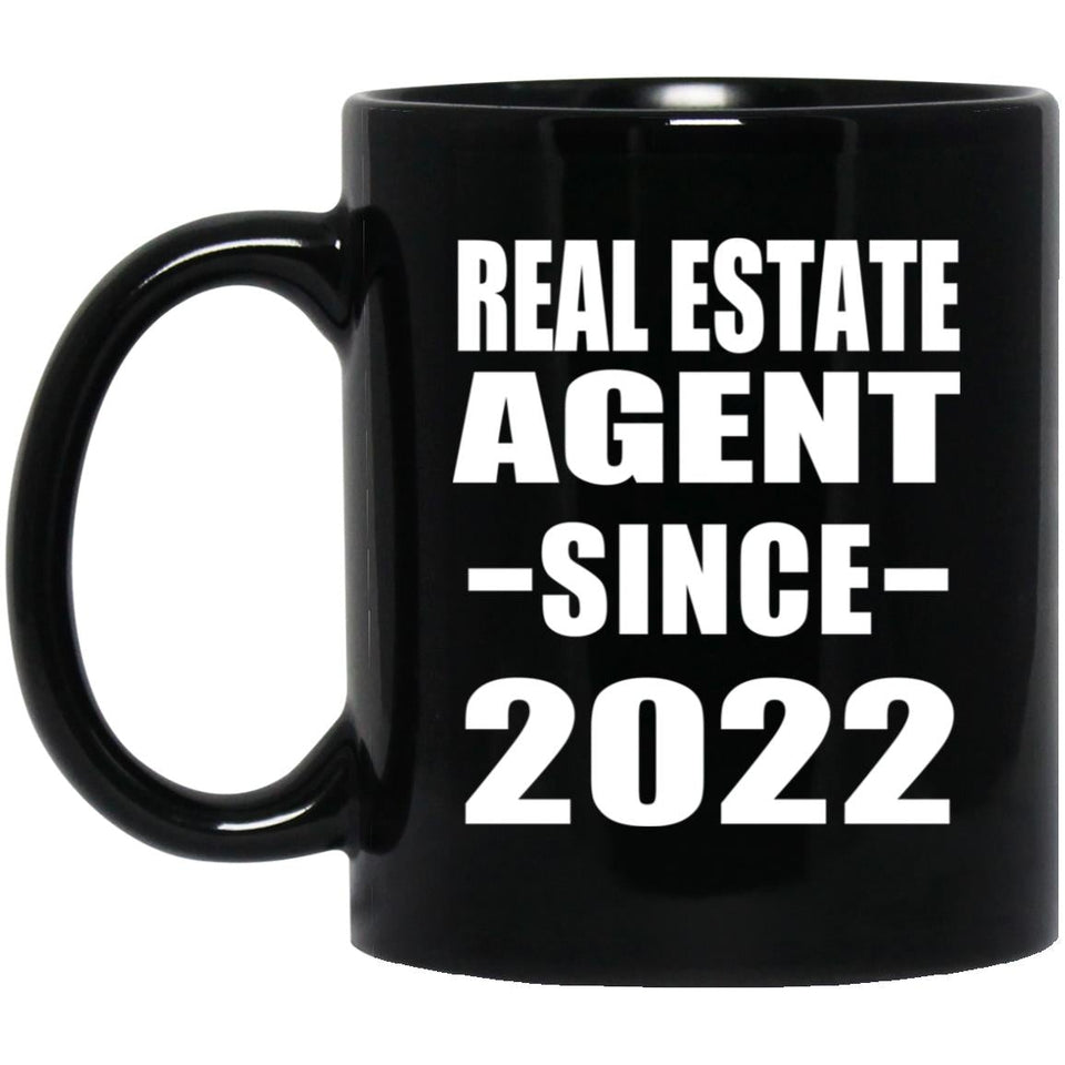 Real Estate Agent Since 2022 - 11oz Coffee Mug Black