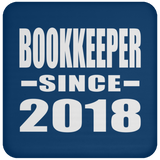 Bookkeeper Since 2018 - Drink Coaster
