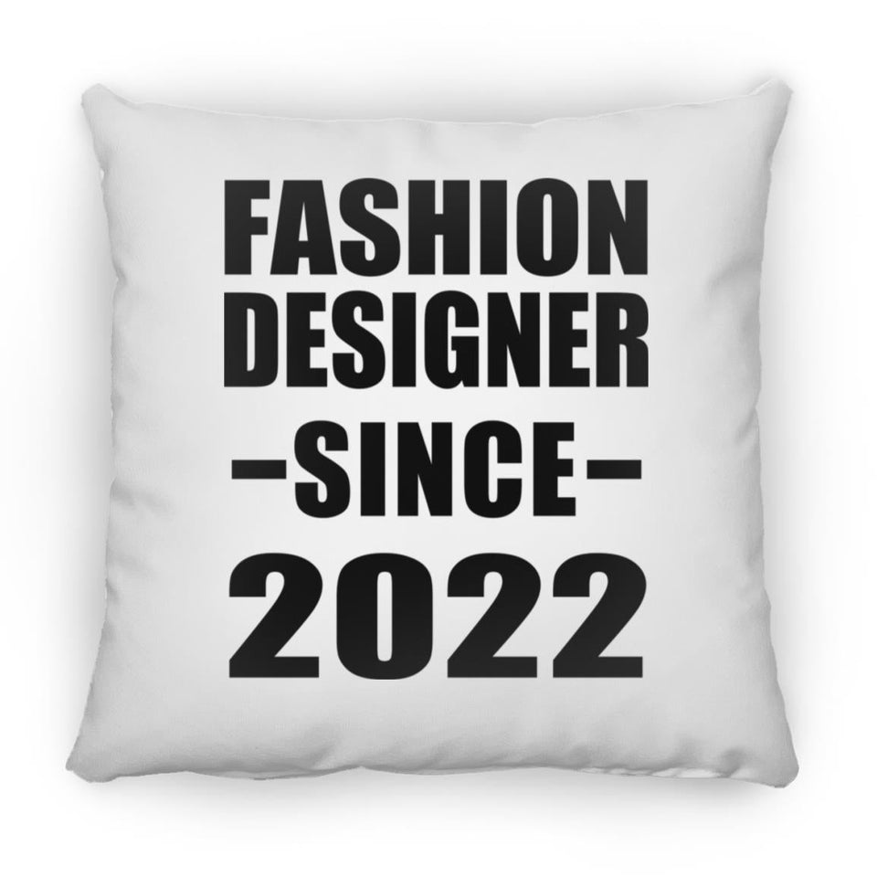 Fashion Designer Since 2022 - Throw Pillow
