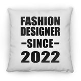 Fashion Designer Since 2022 - Throw Pillow