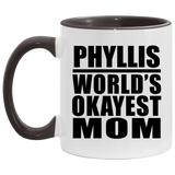 Phyllis World's Okayest Mom - 11oz Accent Mug Black