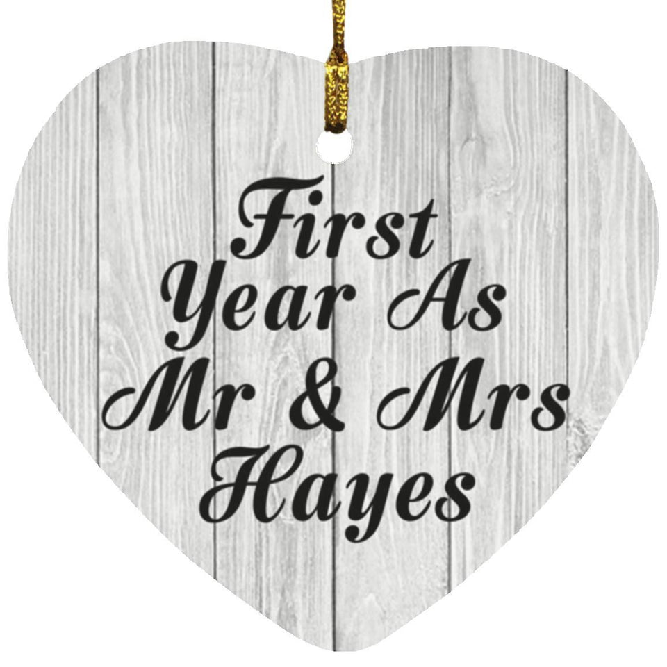 First Year As Mr & Mrs Hayes - Heart Ornament F