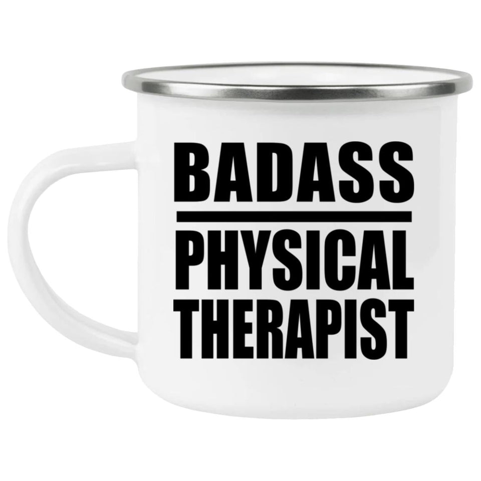 Badass Physical Therapist - 12oz Camping Mug