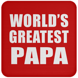 World's Greatest Papa (Grandpa) - Drink Coaster