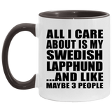 All I Care About Is My Swedish Lapphund - 11oz Accent Mug Black