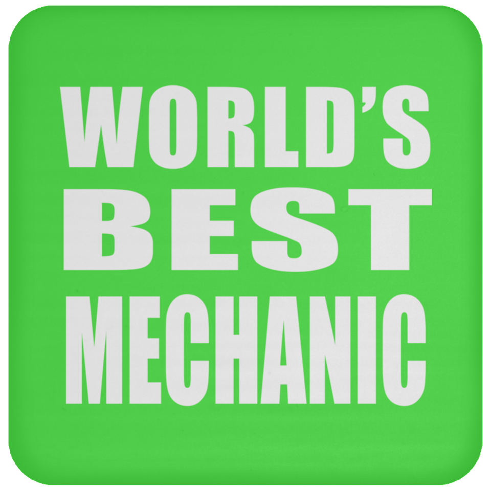World's Best Mechanic - Drink Coaster