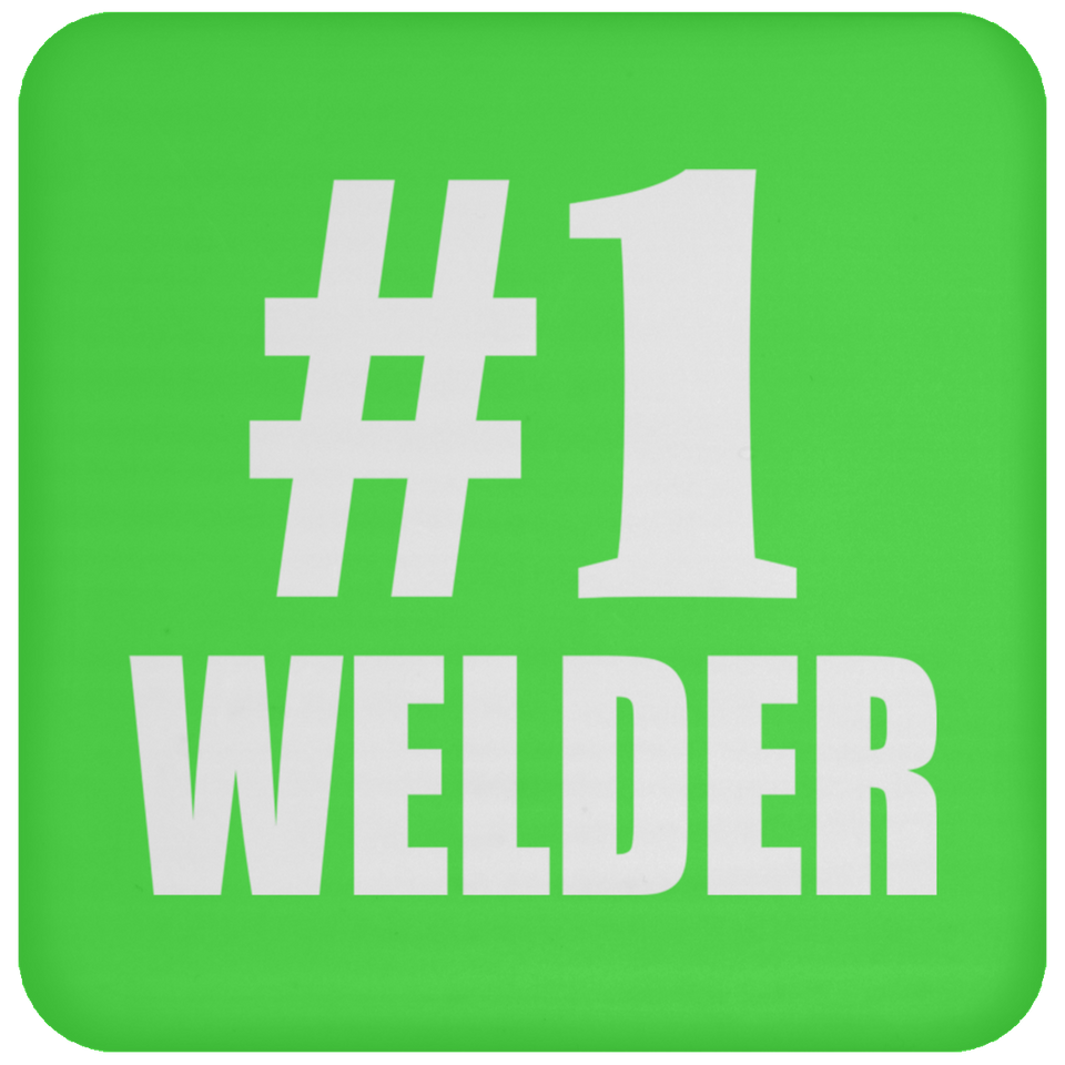Number One #1 Welder - Drink Coaster