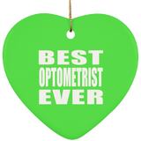 Best Optometrist Ever - Heart Ornament