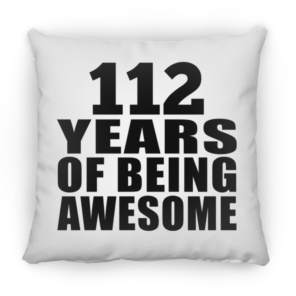 112th Birthday 112 Years Of Being Awesome - Throw Pillow