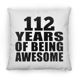 112th Birthday 112 Years Of Being Awesome - Throw Pillow