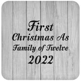 First Christmas As Family Of Twelve 2022 - Drink Coaster F
