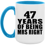 47th Anniversary 47 Years Of Being Mrs Right - 15oz Accent Mug Blue