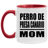 Perro De Presa Canario Mom - 11oz Accent Mug Red