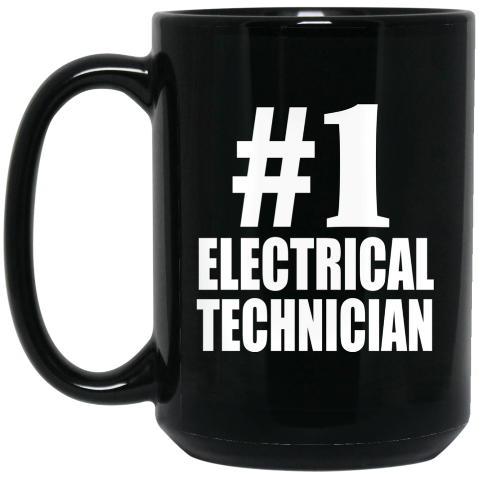 Number One #1 Electrical Technician - 15 Oz Coffee Mug Black